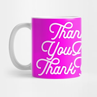 Thank You No Thank You-wht Mug